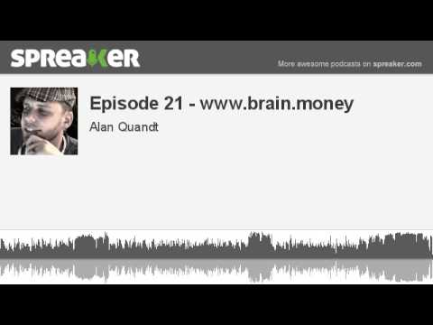 Bölüm 21 - Www.brain.money (Spreaker İle Yapılan)