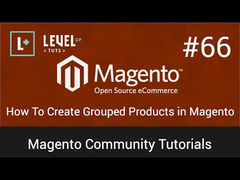 Magento Topluluk Öğreticiler #66 - Magento İçinde Gruplandırılmış Ürünler Üretebilmek Nasıl