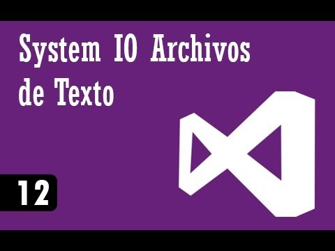 C# Intermedio - 12 - Sistem G/ç Archivos De Texto