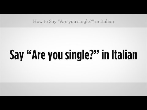 Nasıl Yapılır: De Ki "italyancada Bekar Mısınız" | İtalyan Ders