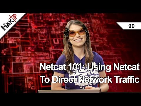 Netcat 101: Netcat Doğrudan Ağ Trafik, Haktip 90 İçin Kullanma