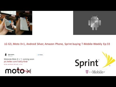 Haftalık Ep 33: Satın Alma T-Mobile Lg G3, Moto X + 1, Android Gümüş, Amazon Telefon, Sprint