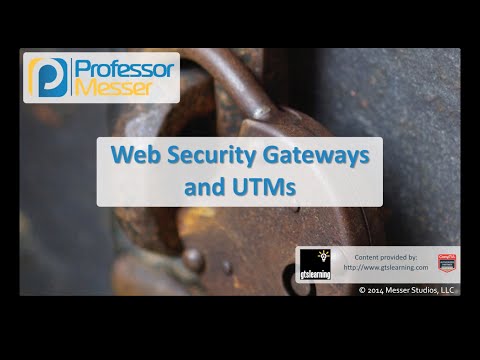 Web Güvenlik Ağ Geçitleri Ve Utms - Sık Güvenlik + Sy0-401: 1.1