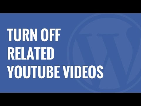 Nasıl Wordpress İlgili Youtube Videolarını Kapatmak İçin