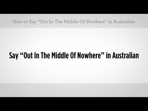 "ıssız Bir Yer Orta" Demeyi | Avustralya Argo