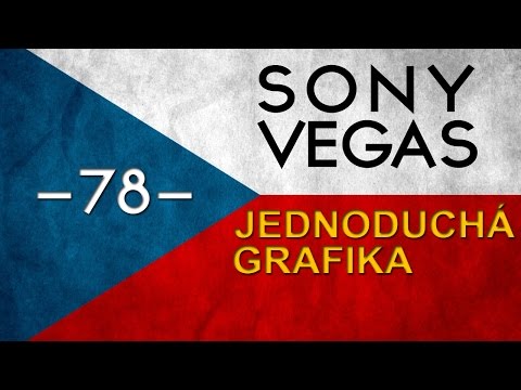 Cztutorıál - Sony Vegas - Jednoduchá Ve Grafik