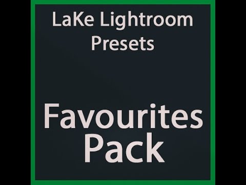 Göl Lightroom Hazır Ayarları: Favoriler