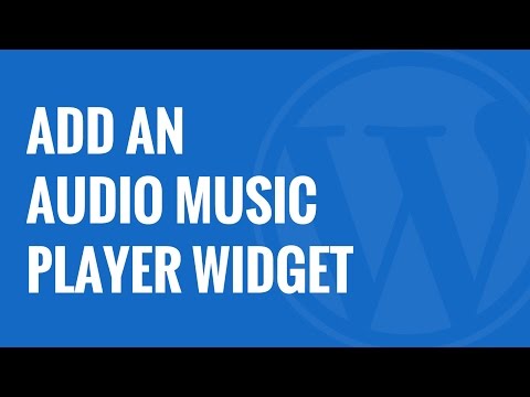 Nasıl Bir Ses Müzik Oyuncu Widget Wordpress Eklemek İçin