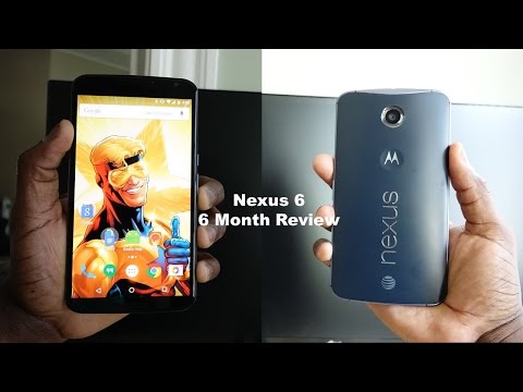 Nexus 6: 6 Ay Gözden Geçirme