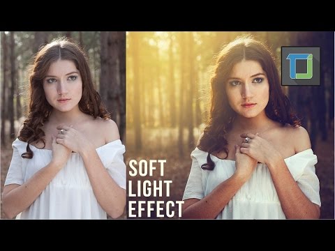 Yumuşak Işık Efekti | Photoshop Tutorial | Fotoğraf Efektleri [Bölüm 24]